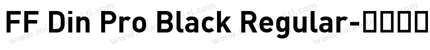 FF Din Pro Black Regular字体转换